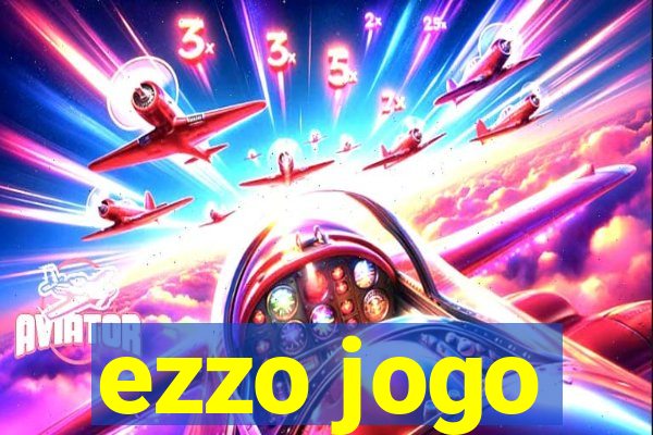 ezzo jogo